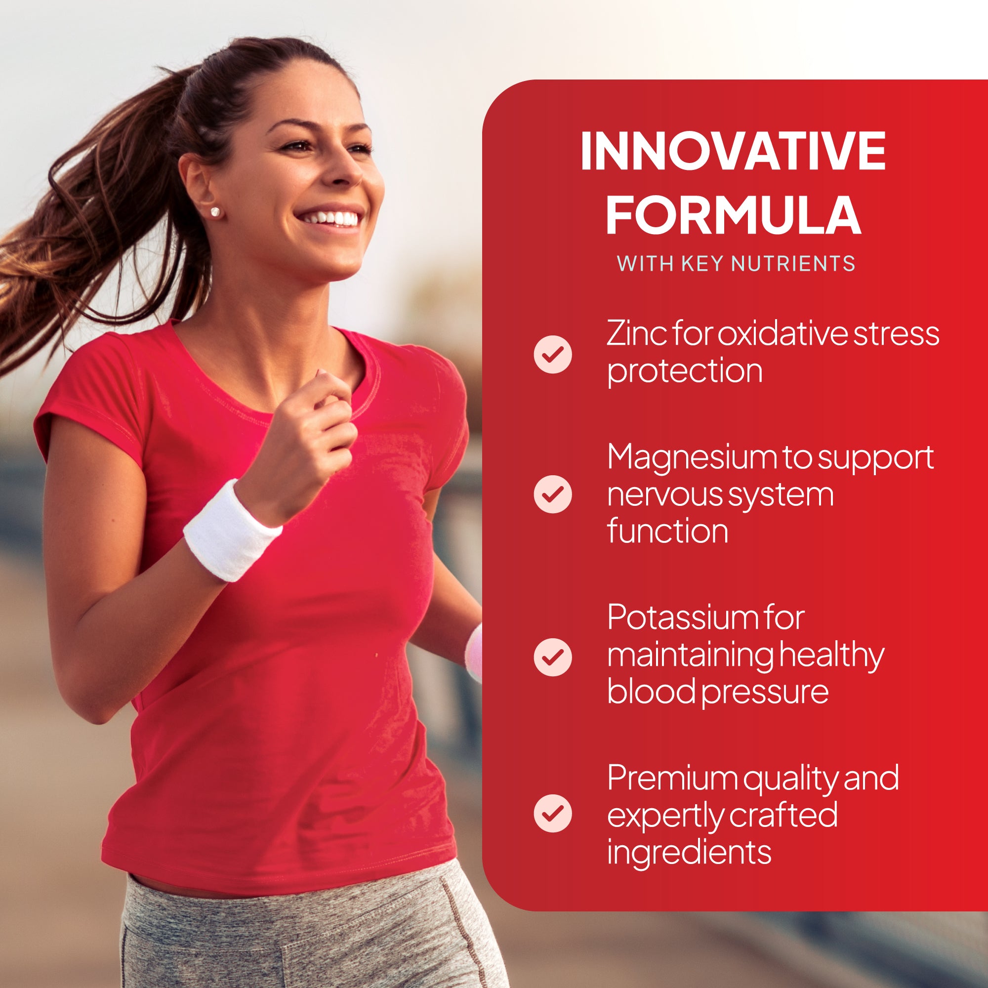 Zinc for oxidative stress protection, magnesium to support nervous system function and potassium for maintaining healthy bloody pressure.