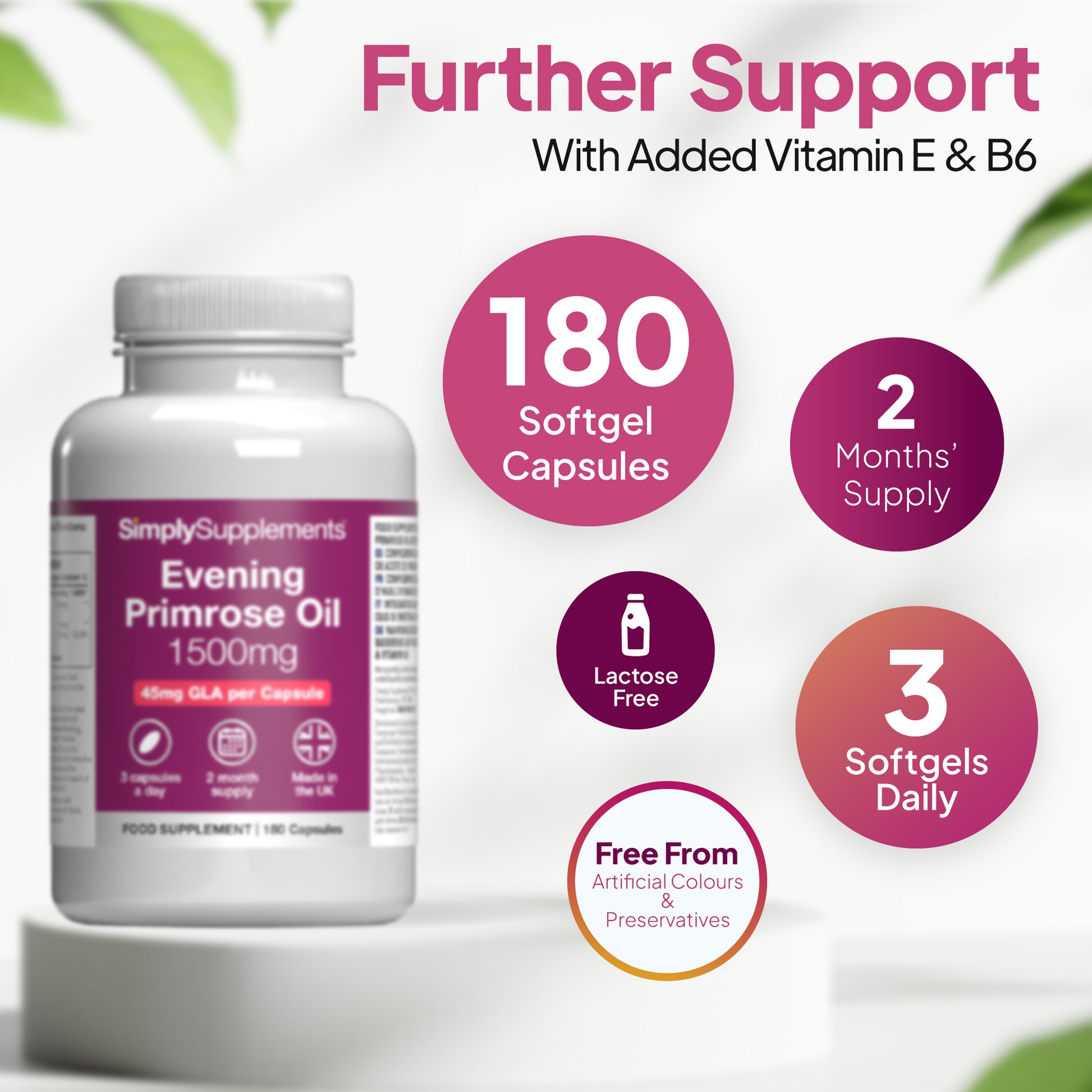 With added vitamin E & B6 for further support.
