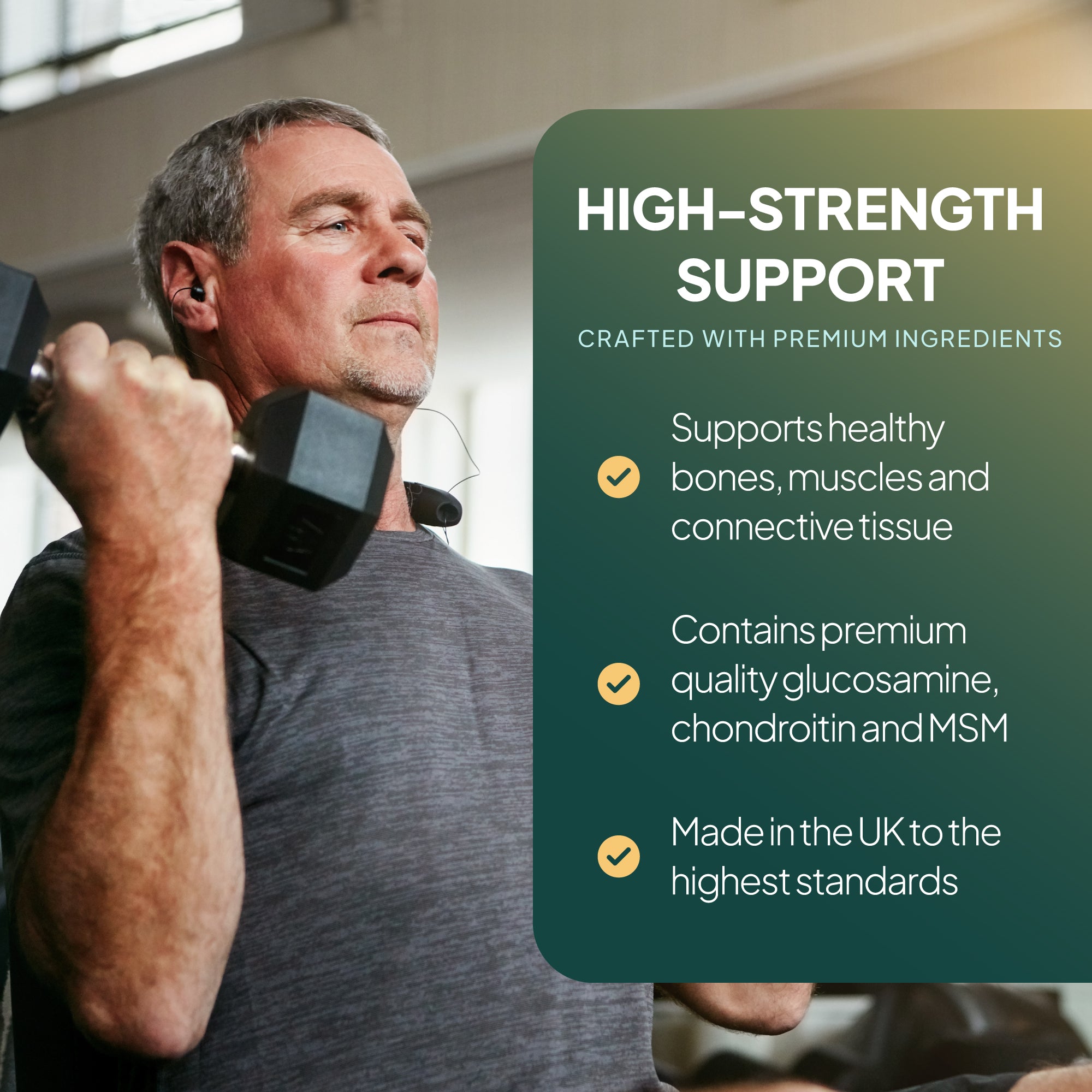 Man lifting weights with a supplement product description overlay, highlighting it is made in the UK, contain premium quality glucosamine, chondroitin and MSM and support healthy bones, muscles and connective tissues
