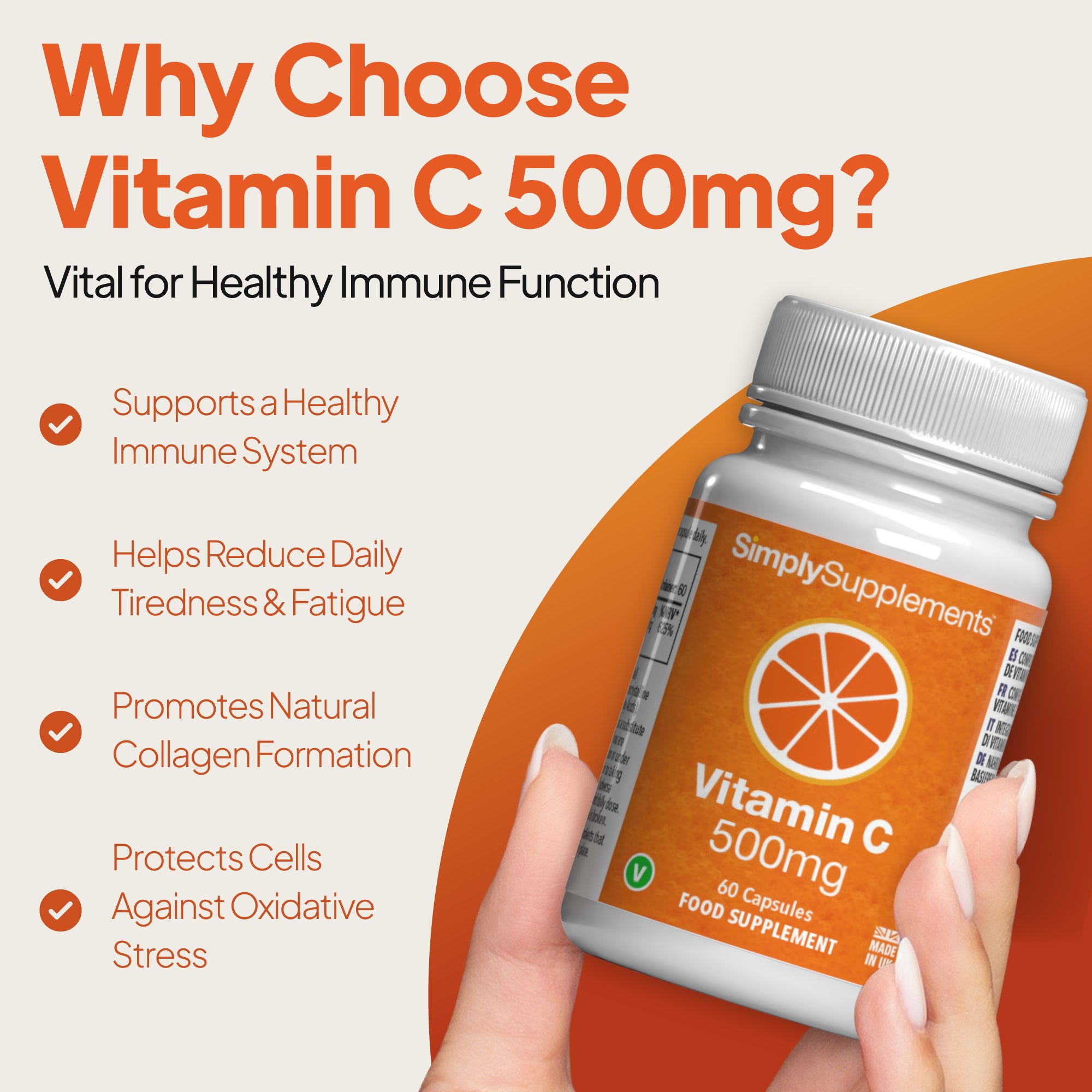 Why choose Vitamin C 500mg Capsules? Supports healthy immune system, helps reduce daily tiredness & fatigue and promotes natural collagen formation.
