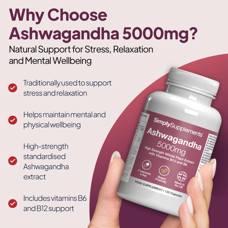 roduct feature graphic for SimplySupplements Ashwagandha 5000mg, showing a bottle held in a hand against a pale background with a curved plum-red shape, under the heading “Why Choose Ashwagandha 5000mg?” and bullet points highlighting traditional support for stress and relaxation, help with mental and physical wellbeing, a high-strength standardised ashwagandha extract, and added vitamins B6 and B12.