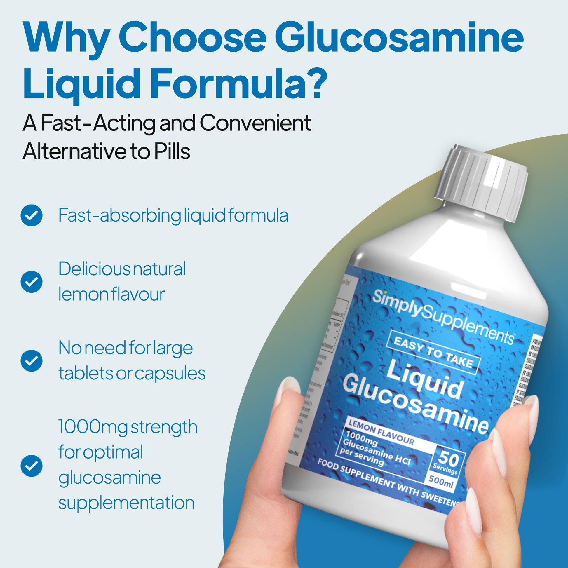 Liquid Glucosamine HCl 1000mg is fast-absorbing. There's no need for large capsules. Lemon flavour.
