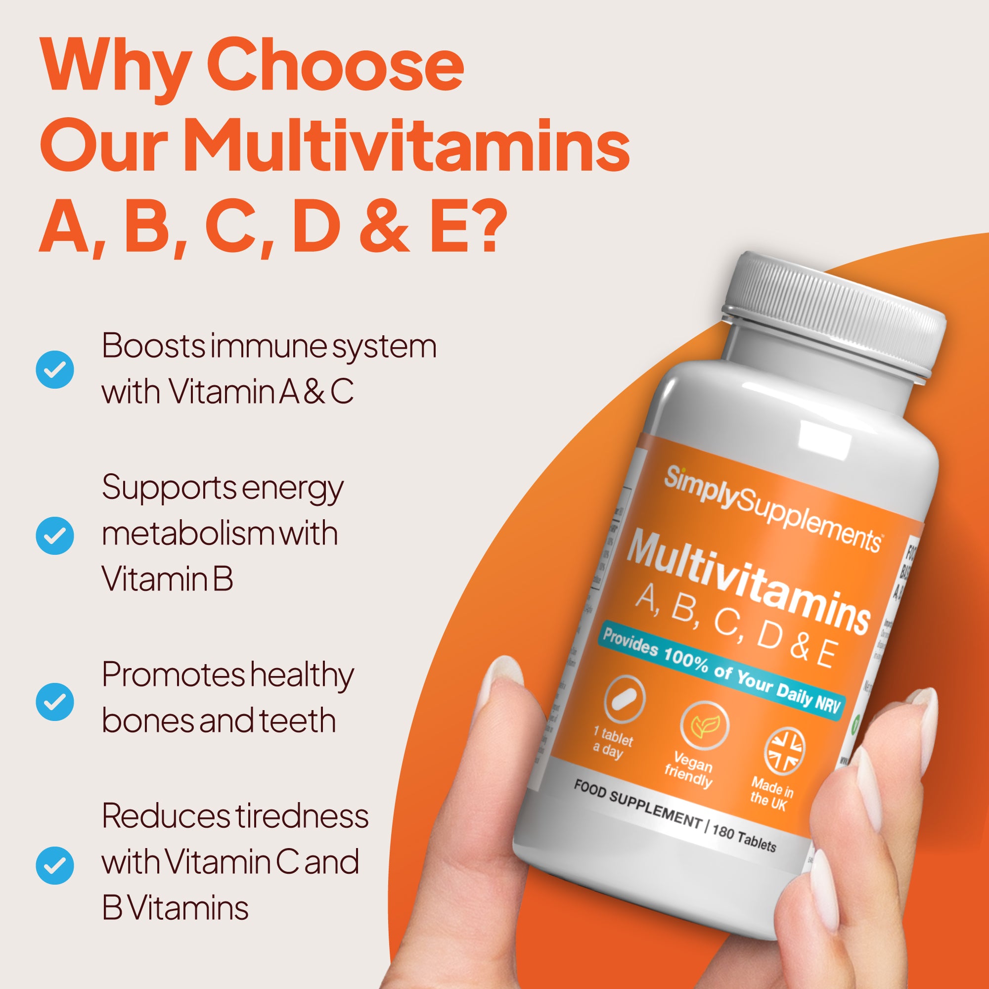 Product infographic for Simply Supplements Multivitamins A, B, C, D & E with a bottle held in hand beside text highlighting immune support from vitamins A and C, energy metabolism support from vitamin B, healthy bones and teeth support, and reduced tiredness with vitamin C and B vitamins.