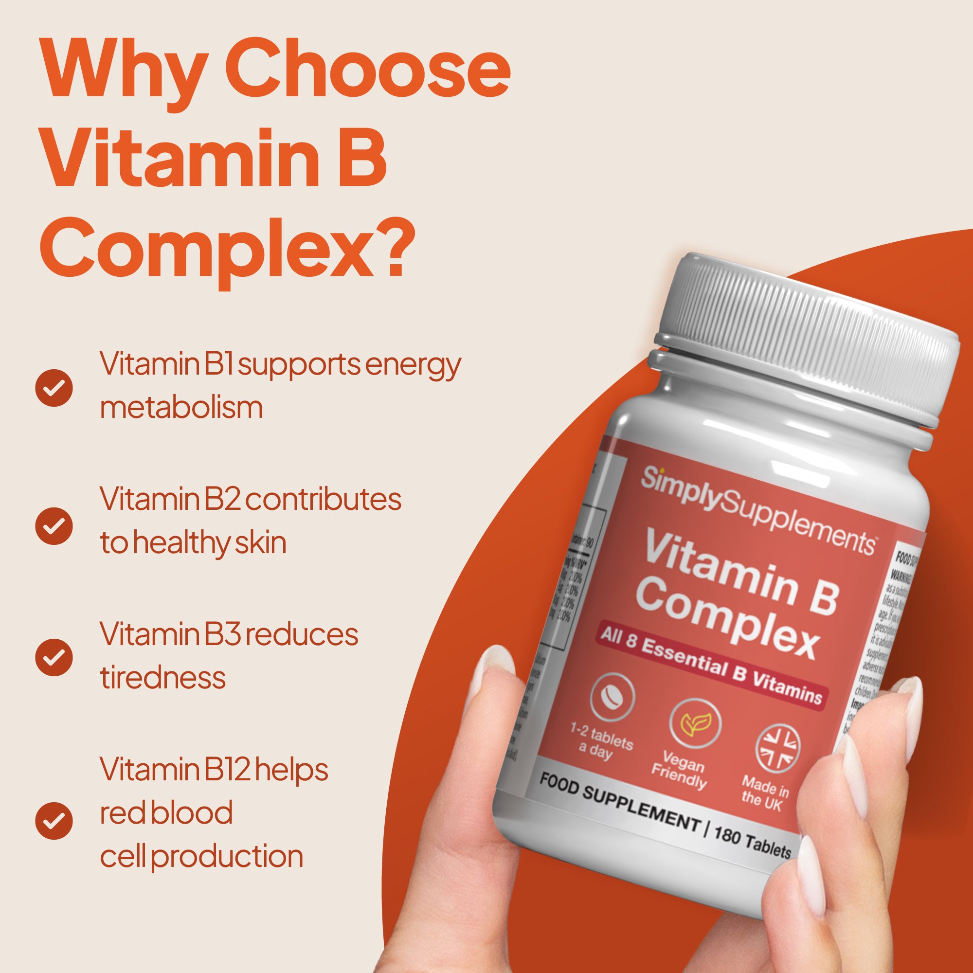 Vitamin B Complex Tablets supports energy & metabolism, contributes to healthy skin, reduces tiredness and help red blood cell production.